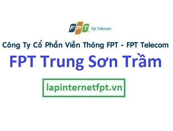 Lắp internet fpt phường Trung Sơn Trầm