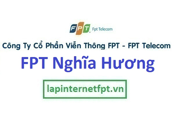 Lắp đặt internet FPT xã Nghĩa Hương