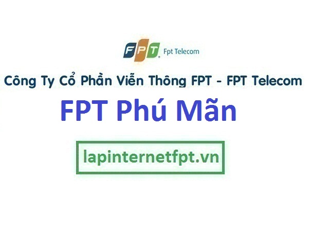Lắp đặt mạng FPT ở xã Phú Mãn