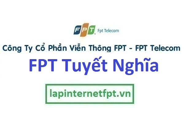 Lắp mạng FPT xã Tuyết Nghĩa 