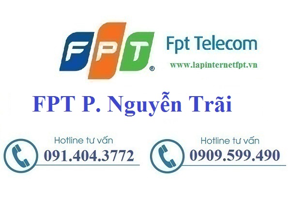 Lắp Đặt Mạng FPT Phường Nguyễn Trãi Quận Hà Đông Hà Nội