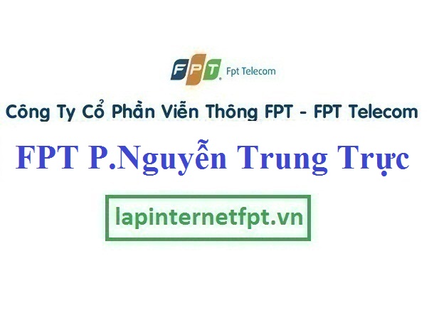 Lắp mạng FPT phường Nguyễn Trung Trực quận Ba Đình Hà Nội