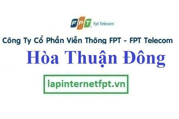 lap internet fpt phuong Hoa Thuan dong