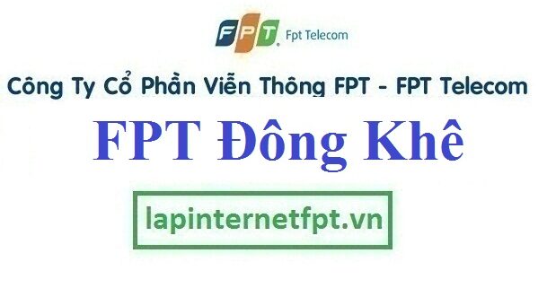 lap internet fpt phuong dong khe