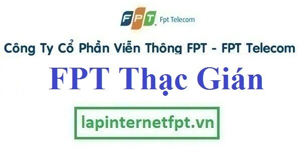 lap internet fpt phuong thac gian