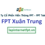 Lắp internet FPT phường Xuân Trung, Tp. Long Khánh Đồng Nai