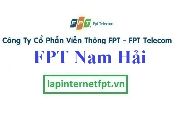 Lắp đặt mạng FPT phường Nam Hải quận Hải An Hải Phòng