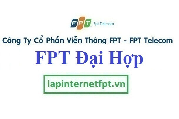 Lắp đặt mạng FPT xã Đại Hợp huyện Kiến Thụy Hải Phòng
