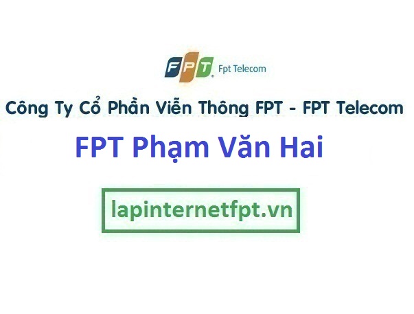 Lắp đặt internet FPT xã Phạm Văn Hai TPHCM giá siêu sốc