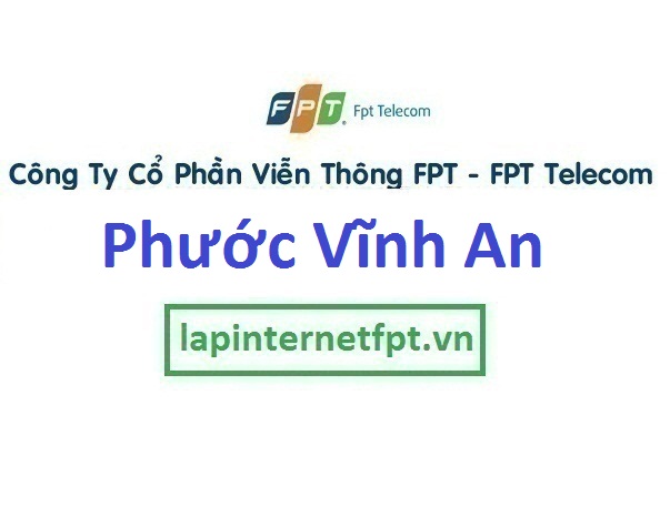 Lắp đặt mạng FPT xã Phước Vĩnh An ở TPHCM