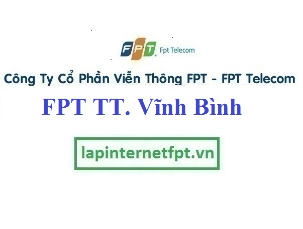 Lắp Đặt Mạng FPT Thị Trấn Vĩnh Bình Huyện Gò Công Tây Tiền Giang