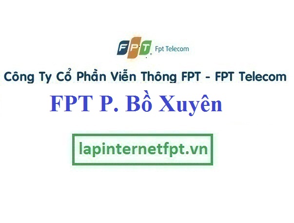 Lắp Đặt Mạng FPT Phường Bồ Xuyên Thành Phố Thái Bình