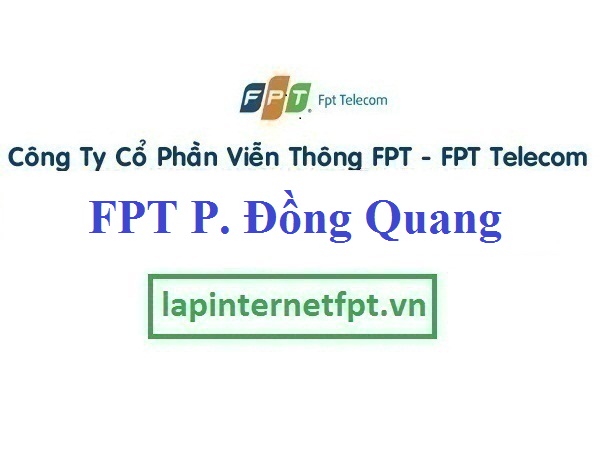 Lắp Đặt Mạng FPT Phường Đồng Quang Thành Phố Thái Nguyên