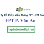 Lắp Đặt Mạng FPT Phường Văn An ở Chí Linh Hải Dương