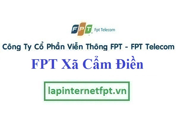 Lắp Đặt Mạng FPT Xã Cẩm Điền Tại Cẩm Giàng Hải Dương