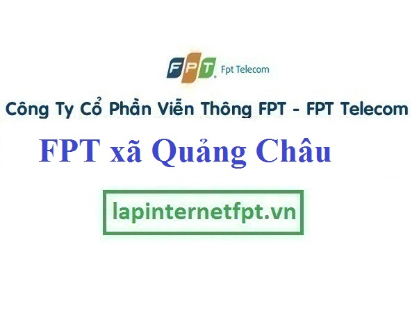Lắp Đặt Mạng FPT xã Quảng Châu tại TP. Hưng Yên
