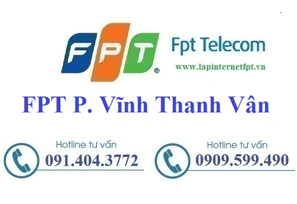 Đăng ký cáp quang FPT Phường Vĩnh Thanh Vân