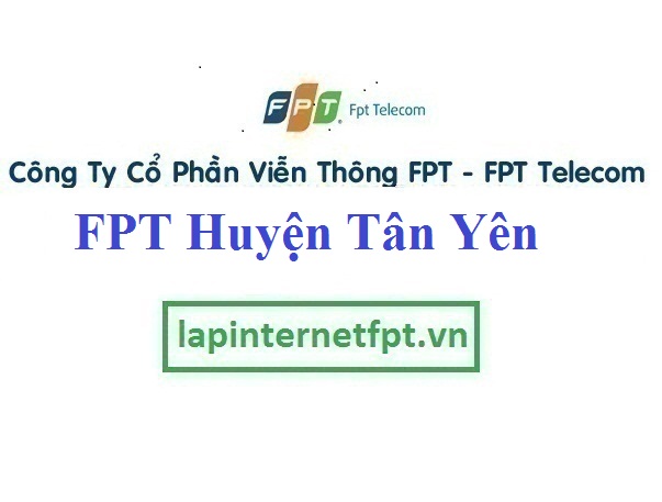 Lắp Đặt Mạng FPT Huyện Tân Yên Tỉnh Bắc Giang