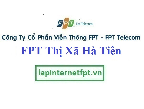 Lắp Đặt Mạng FPT thành phố Hà Tiên Tỉnh Kiên Giang