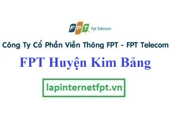 Lắp Đặt Mạng FPT Huyện Kim Bảng Tỉnh Hà Nam