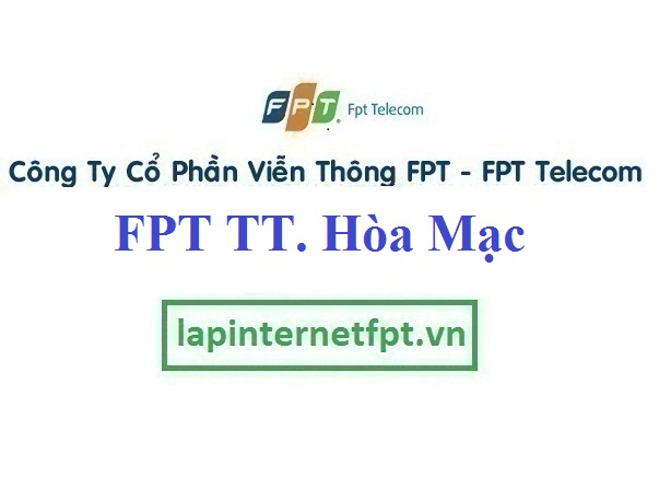 Lắp Đặt Mạng FPT Thị Trấn Hòa Mạc Huyện Duy Tiên