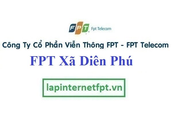 Đăng ký cáp quang FPT Xã Diên Phú