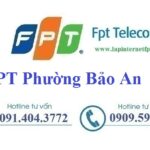 Lắp mạng Fpt phường Bảo An tại Tp. Phan Rang Tháp Chàm