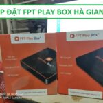 Lắp đặt đầu thu fpt play box Hà Giang