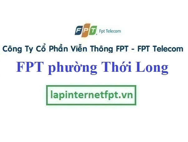 Lắp đặt mạng FPT phường Thới Long quận Ô Môn Cần Thơ