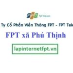Lắp Đặt Mạng FPT xã Phú Thịnh tại Kim Động Hưng Yên