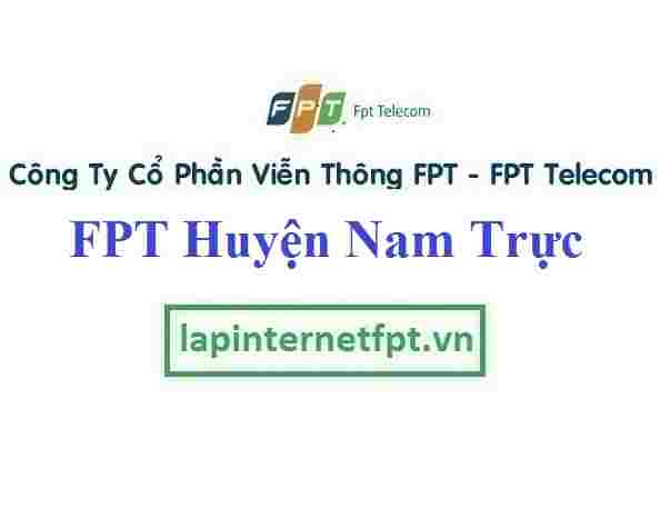 Lắp Đặt Mạng FPT Huyện Nam Trực Tỉnh Nam Định