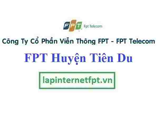 Lắp Đặt Mạng FPT Huyện Tiên Du Tỉnh Bắc Ninh