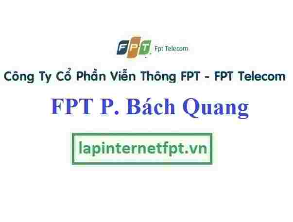 Lắp Đặt Mạng FPT Phường Bách Quang Thành Phố Sông Công Thái Nguyên