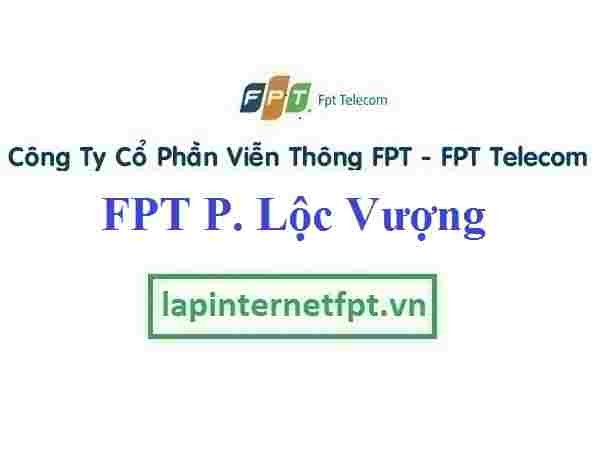 Lắp Đặt Mạng FPT Phường Lộc Vượng Thành Phố Nam Định