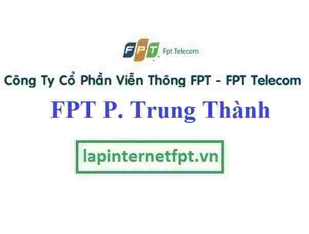 Lắp Đặt Mạng FPT Phường Trung Thành Thành Phố Thái Nguyên
