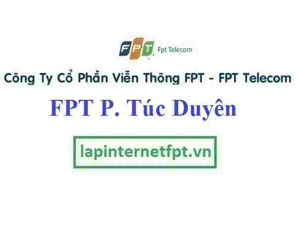 Lắp Đặt Mạng FPT Phường Túc Duyên Thành Phố Thái Nguyên
