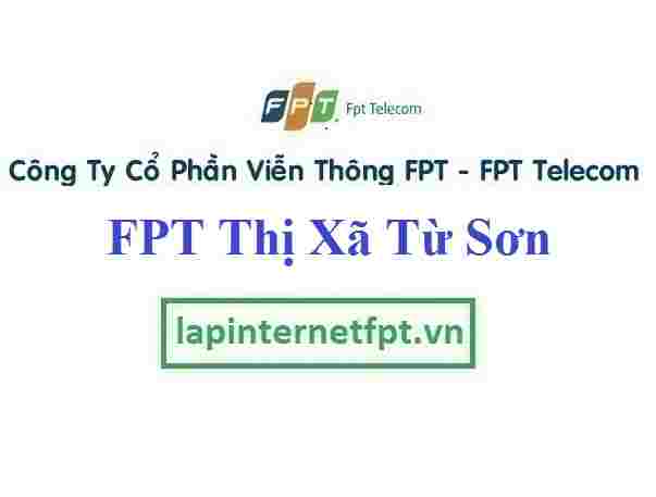 Lắp Đặt Mạng FPT Thị Xã Từ Sơn Tỉnh Bắc Ninh