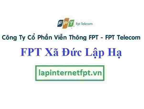 Lắp Đặt Mạng FPT Xã Đức Lập Hạ Tại Đức Hòa Long An