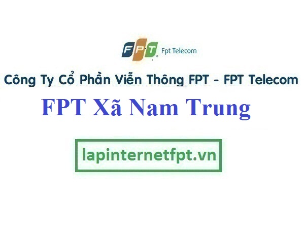 Lắp Đặt Mạng FPT Xã Nam Trung Tại Nam Sách Hải Dương