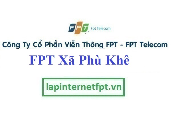 Lắp Đặt Mạng FPT Xã Phù Khê Thị Xã Từ Sơn Bắc Ninh