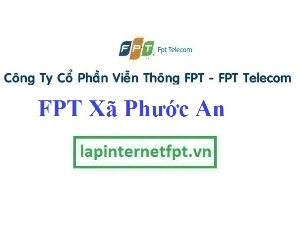 Lắp Đặt Mạng FPT Xã Phước An Tại Nhơn Trạch Tỉnh Đồng Nai