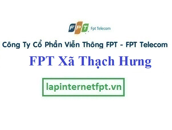Đăng ký cáp quang FPT Xã Thạch Hưng