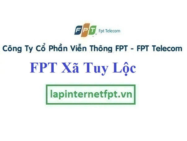 Lắp Đặt Mạng FPT Xã Tuy Lộc Thành Phố Yên Bái