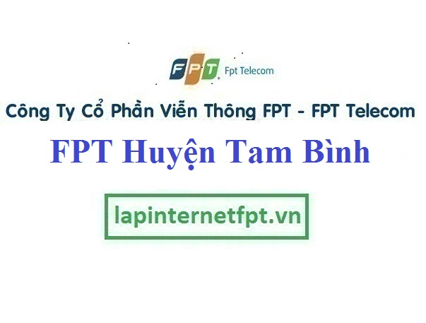 Lắp Mạng FPT Huyện Tam Bình