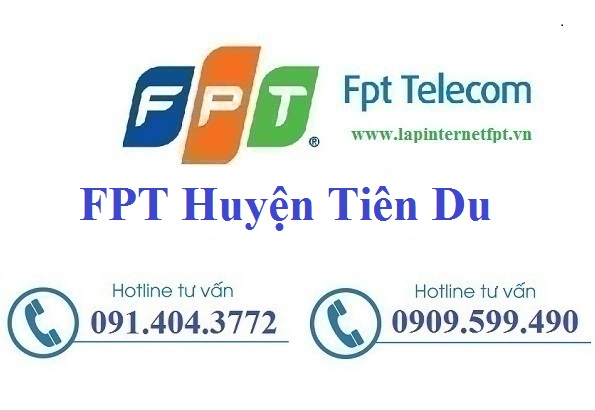 Đăng ký cáp quang FPT Huyện Tiên Du