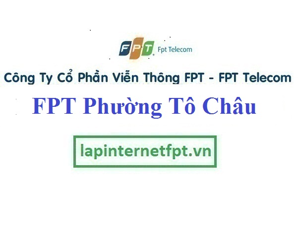 Lắp Mạng FPT Phường Tô Châu 