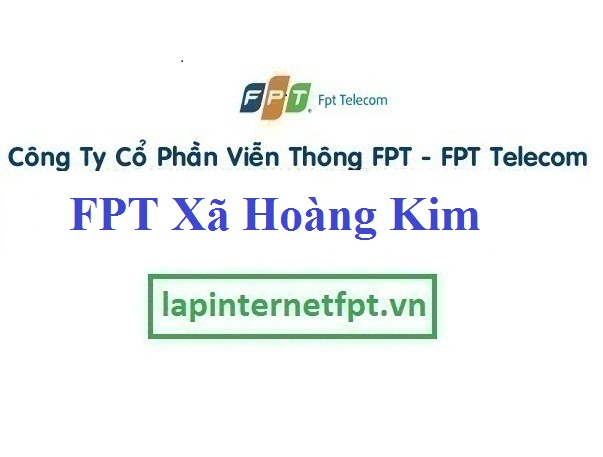 Lắp đặt mạng FPT Xã Hoàng Kim huyện Mê Linh thành phố Hà Nội