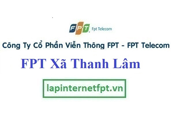 Lắp đặt mạng FPT ở Xã Thanh Lâm 