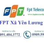 Đăng ký internet FPT Xã Yên Lương tại Ý Yên, Nam Định