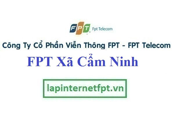 Lắp Đặt Mạng FPT xã Cẩm Ninh tại Ân Thi Hưng Yên